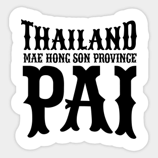 Discover Pai's Alternative Paradise – Explore the Green Valley Sticker